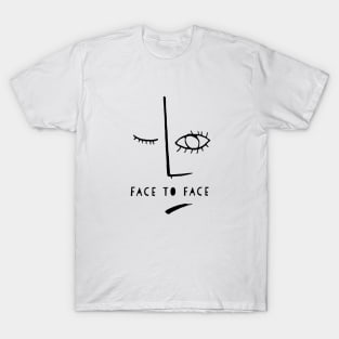 face to face T-Shirt